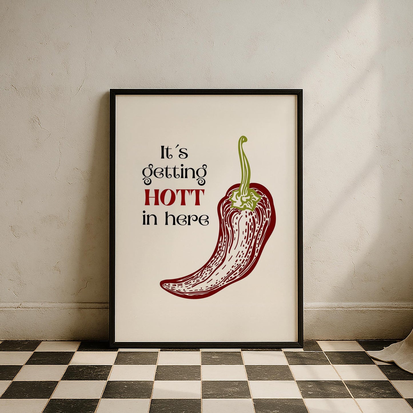It's Getting Hot in Here Chilli Acı Biber Tipografi Mutfak Duvar Tablosu