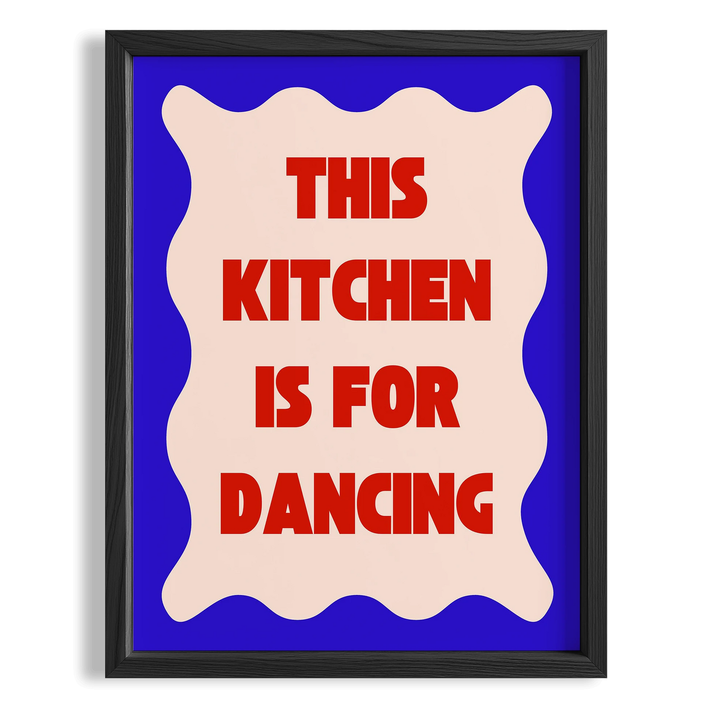 This Kitchen is For Dancing Tipografi Mutfak Duvar Tablosu