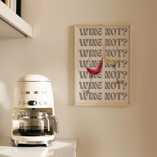 Wine Not? Tipografik Şarap Temalı Mutfak Duvar Tablosu