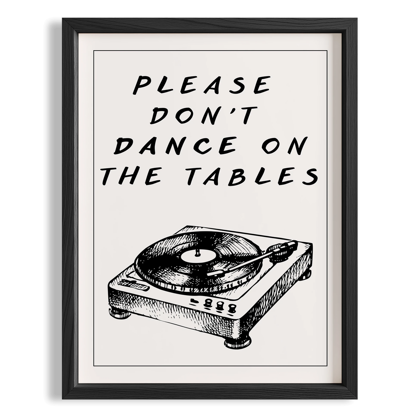Please Don't Dance on the Tables Tipografik Mutfak Duvar Tablosu
