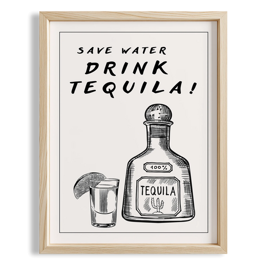 Save Water Drink Tequila Tipografik Mutfak Duvar Tablosu