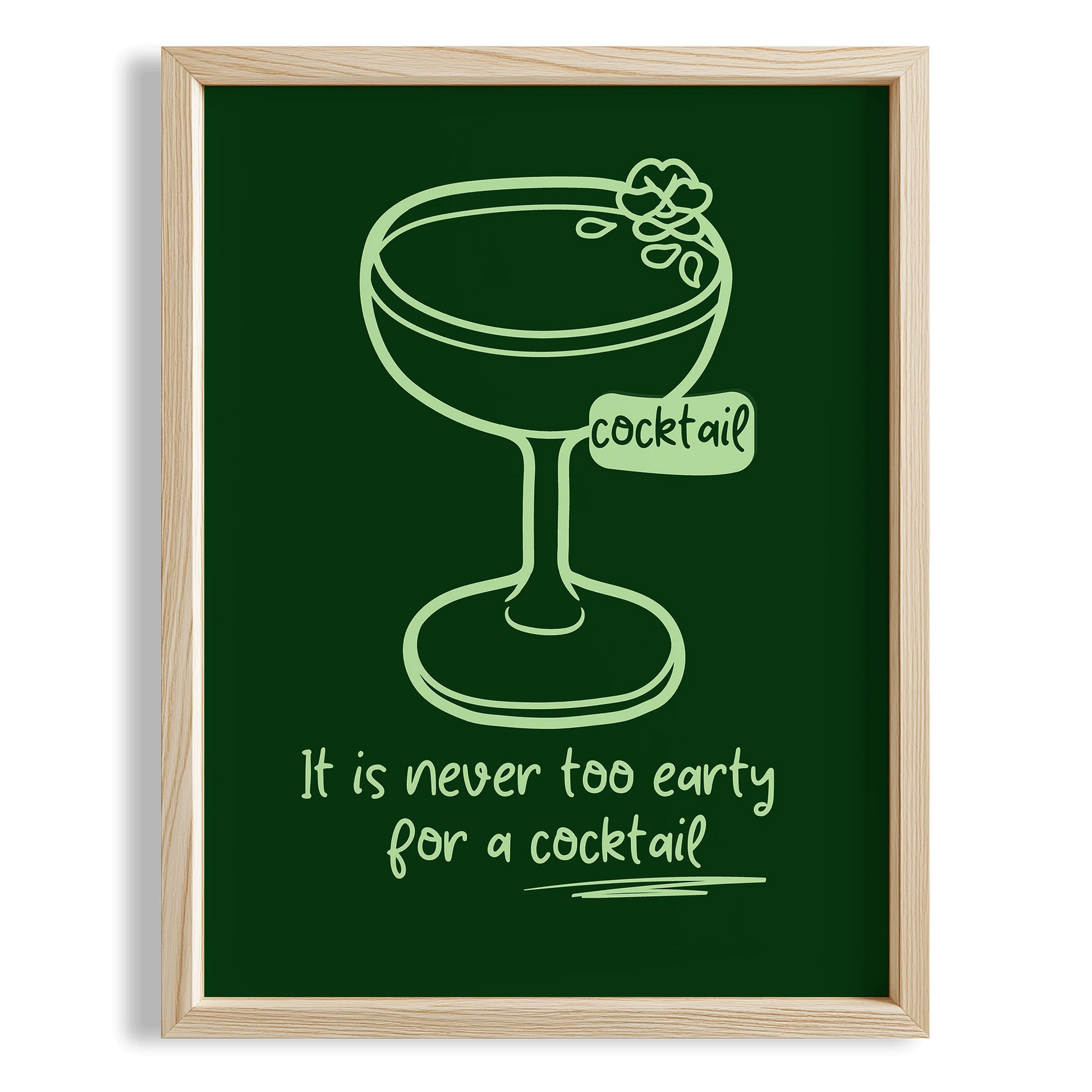 It Is Never Too Early for a Cocktail Tipografi Mutfak Duvar Tablosu