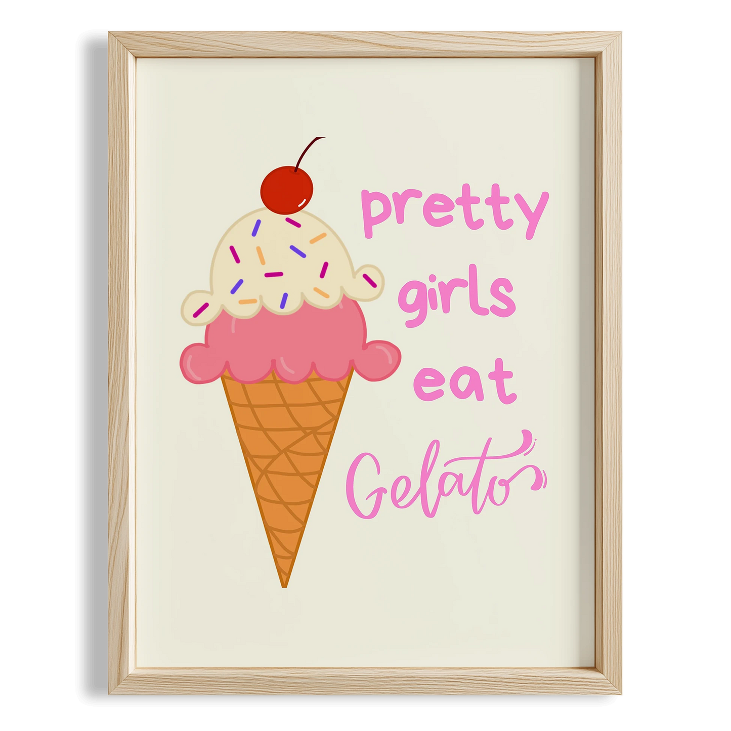 Pretty Girls Eat Gelato Tipografi Mutfak Duvar Tablosu