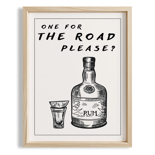One for the Road Tipografik Mutfak Duvar Tablosu