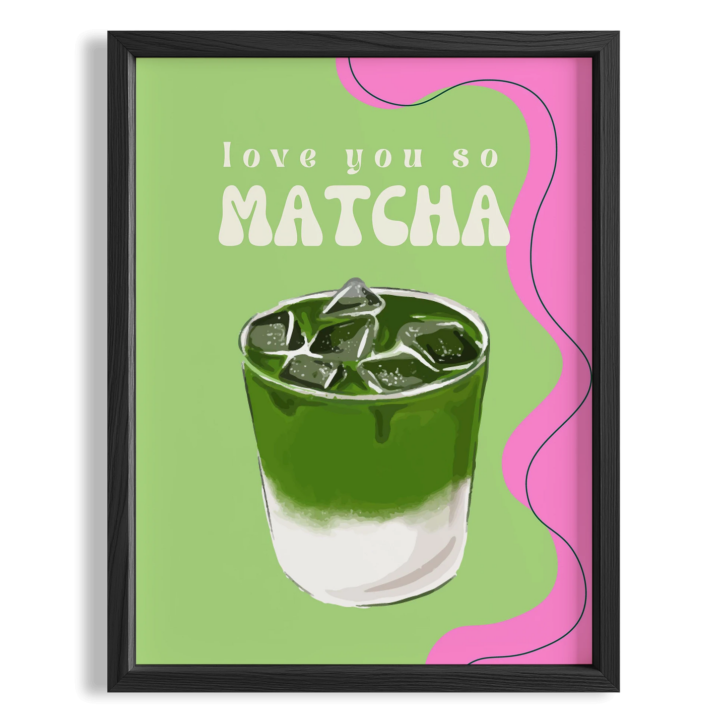 Love You So Matcha Latte Tipografi Mutfak Duvar Tablosu