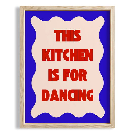 This Kitchen is For Dancing Tipografi Mutfak Duvar Tablosu