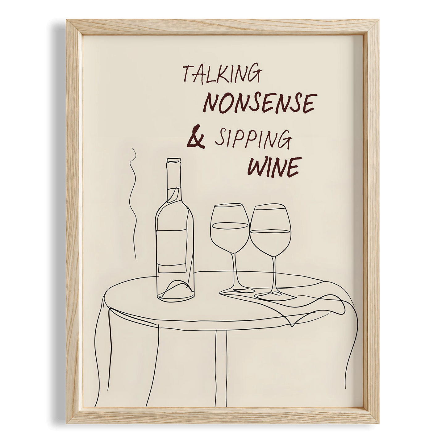 Talking Nonsense & Sipping Wine Tipografik Mutfak Duvar Tablosu