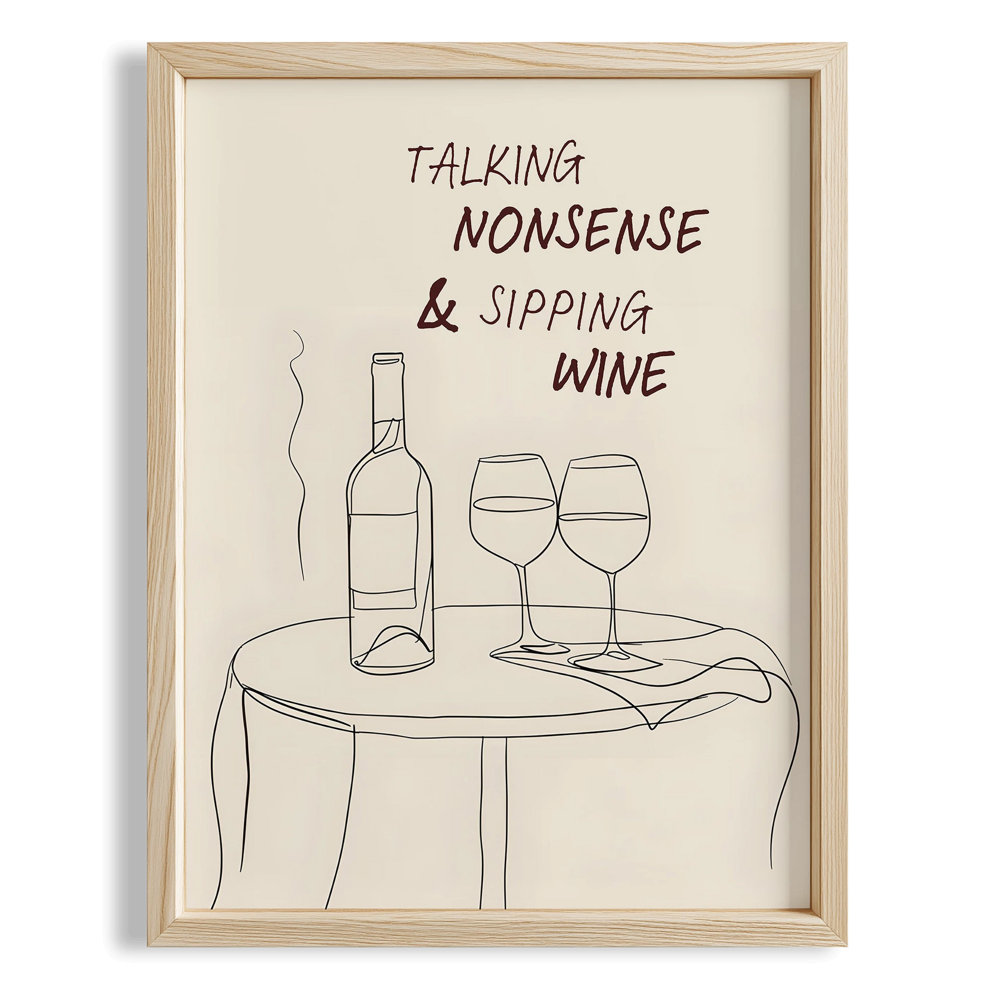 Talking Nonsense & Sipping Wine Tipografik Mutfak Duvar Tablosu